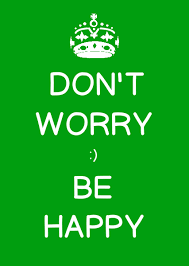 dont woeey be happy